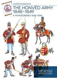 Somogyi Győző - A honvédsereg 1848 - 1849
