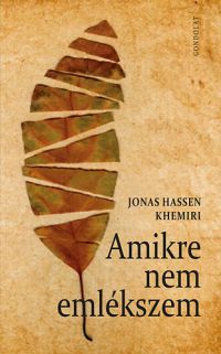 Jonas Hassen Khemiri - Amikre nem emlékszem