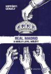 Real Madrid - A királyi lepel mögött