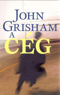John Grisham - A cég
