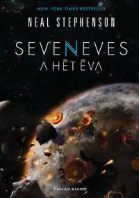 Neal Stephenson - Seveneves - A hét Éva