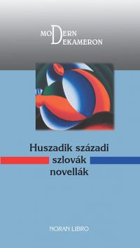  - Huszadik századi szlovák novellák