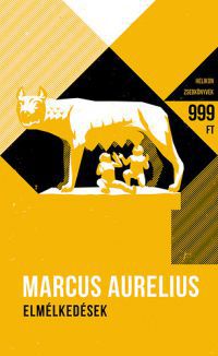 Marcus Aurelius - Elmélkedések