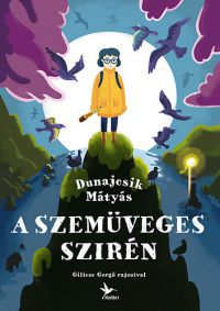 Dunajcsik Mátyás - A Szemüveges Szirén