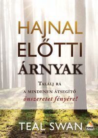 Teal Swan - Hajnal előtti árnyak