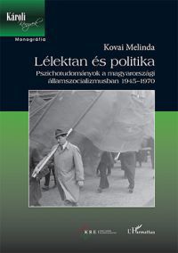 Kovai Melinda - Lélektan és politika