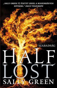 Sally Green - Half Lost - Szabadság