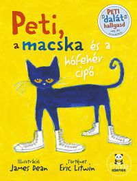 Eric Litwin - Peti, a macska és a hófehér cipő