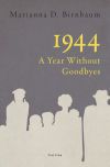 1944 - A Year Without Goodbyes