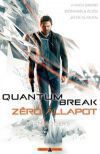 Quantum Break - Zéró állapot