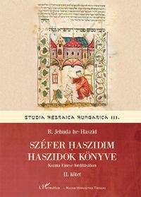 R. Jehuda he-Haszid - Széfer haszidim / Haszidok könyve II.