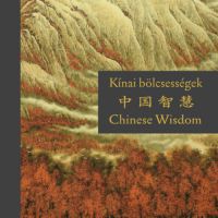 Kocsis András Sándor - Kínai bölcsességek