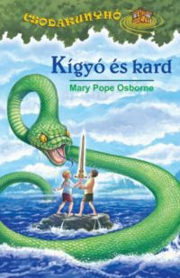 Mary Pope Osborne - Kígyó és kard