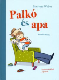 Susanne Weber - Palkó és apa