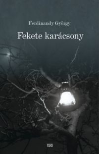 Ferdinandy György - Fekete karácsony