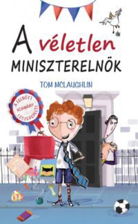 Tom Mclaughlin - A véletlen miniszterelnök