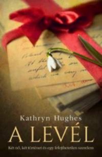 Kathryn Hughes - A levél