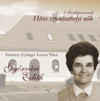 Ferenczy Gyöngyi - Győrvári Edith