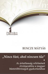 Bencze Mátyás - Nincs füst, ahol nincsen tűz