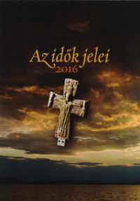  - Az idők jelei - 2016