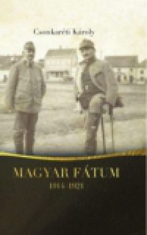 Magyar fátum (1914-1921)