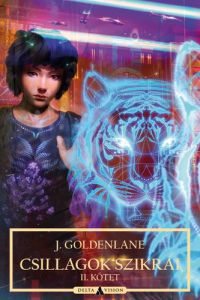 J. Goldenlane - Csillagok szikrái - II. kötet