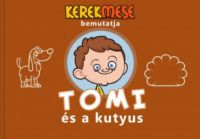 Vass Mónika, Tavaszi László Béla - Tomi és a kutyus