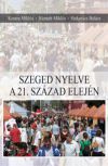 Szeged nyelve a 21. század elején