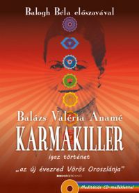Balázs Valéria Anamé - Karmakiller - Ajándék meditációs CD-melléklet