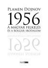 1956 - A magyar felkelés és a bolgár irodalom