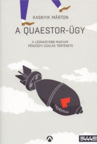 Kasnyik Márton - A Quaestor-ügy
