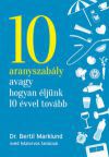 10 aranyszabály avagy hogyan éljünk 10 évvel tovább