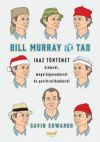 Bill Murray és a TAO