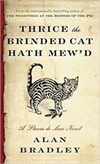 Alan Bradley - Thrice the Brinded Cat Hath Mew