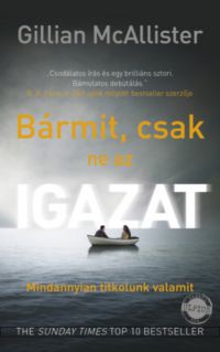 Gillian McAllister - Bármit, csak ne az igazat