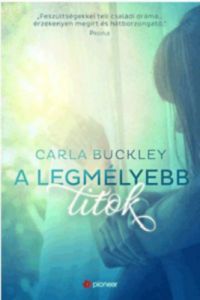 Carla Buckley - A legmélyebb titok