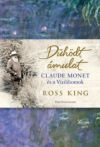Dühödt ámulat – Claude Monet és a Vízililiomok