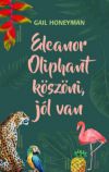 Eleanor Oliphant köszöni, jól van