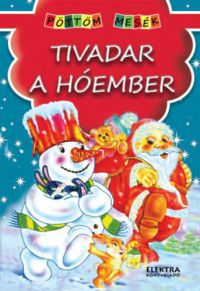  - Tivadar, a hóember