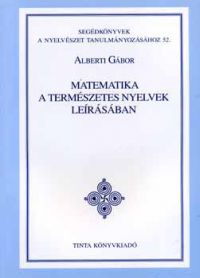 Alberti Gábor - Matematika a természetes nyelvek leírásában