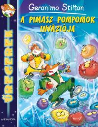 Geronimo Stilton - A pimasz pompomok inváziója