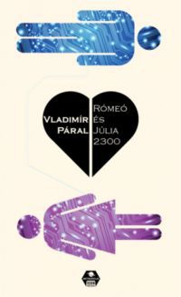Vladimir Páral - Rómeó és Júlia 2300