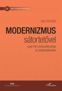 Jász Borbála - Modernizmus sátortetővel