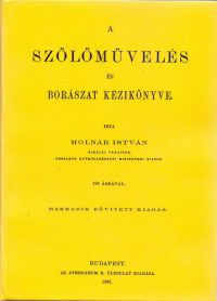 Molnár István - A szőlőművelés és borászat kézikönyve