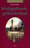 Királygyilkosok - gyilkos királyok