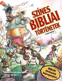 Ben Alex - Színes Bibliai Történetek - Bibliai történetek képregényekben