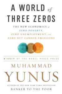 Muhammad Yunus - A World of Three Zeros