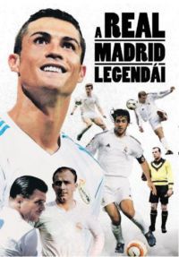  - A Real Madrid legendái