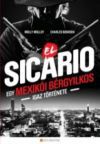 El Sicario - Egy mexikói bérgyilkos igaz története
