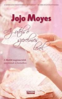Jojo Moyes - Az utolsó szerelmes levél